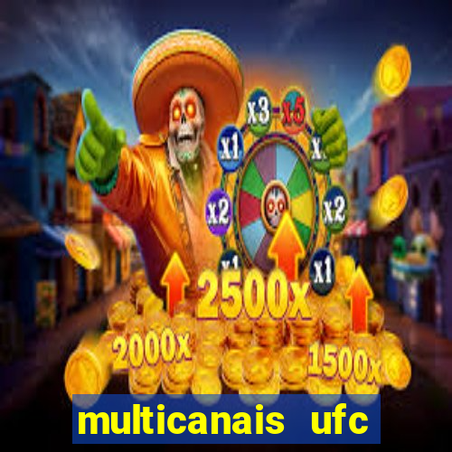 multicanais ufc fight pass